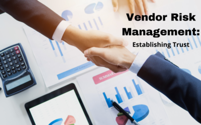 Vendor Risk Management (VRM)- How to Establish Trust
